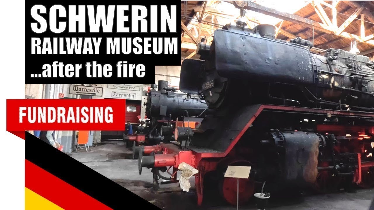 Fundraiser - 🇩🇪 Schwerin Mecklenburg Railway Museum AFTER THE FIRE :*(
