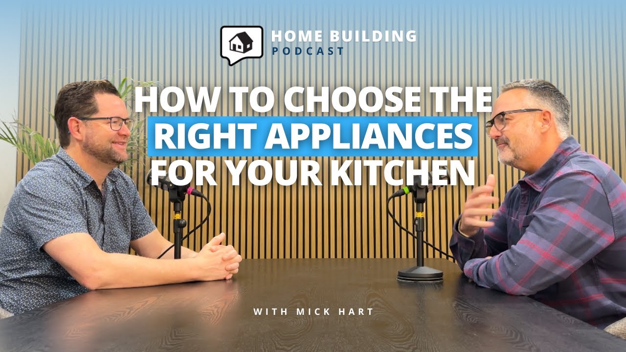 Kitchen Appliances Perth: The Future of Cooking & Smart Kitchens - Mick Hart | Home Building Podcast