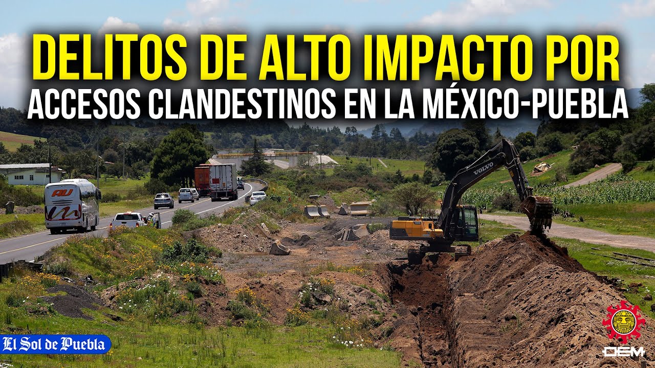 ¡Trampa en la autopista! Delincuencia abrió más de 46 accesos clandestinos sobre la México-Veracruz