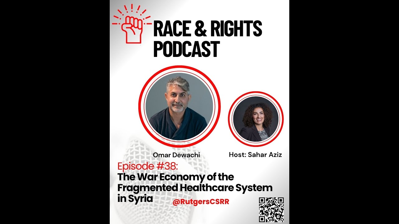 The War Economy of the Fragmented Healthcare System in Syria (Episode 38)