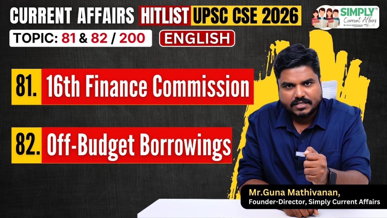 Hitlist (English) | Prelims 2026 | 16th Finance Commission (81) | Off-Budget Borrowings (82) | UPSC