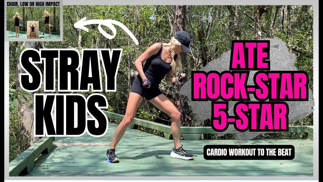 STRAY KIDS🔥ATE🔥ROCK-STAR🔥5-STAR CARDIO WORKOUT🔥SWEATY KPOP WORKOUT🔥 HIGH, LOW OR CHAIR