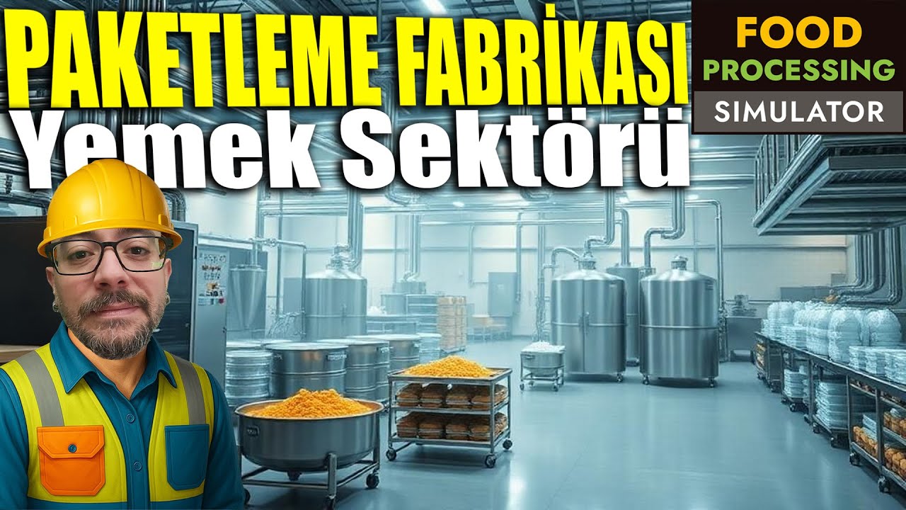 YEMEK PAKETLEME FABRİKASI !! KONSERVE - CAM KAVANOZ - PAKET YEMEK | FOOD PROCESSING SIMULATOR !!