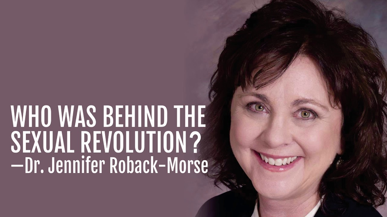 99: Who Was Behind the Sexual Revolution?&mdash;Dr. Jennifer Roback-Morse