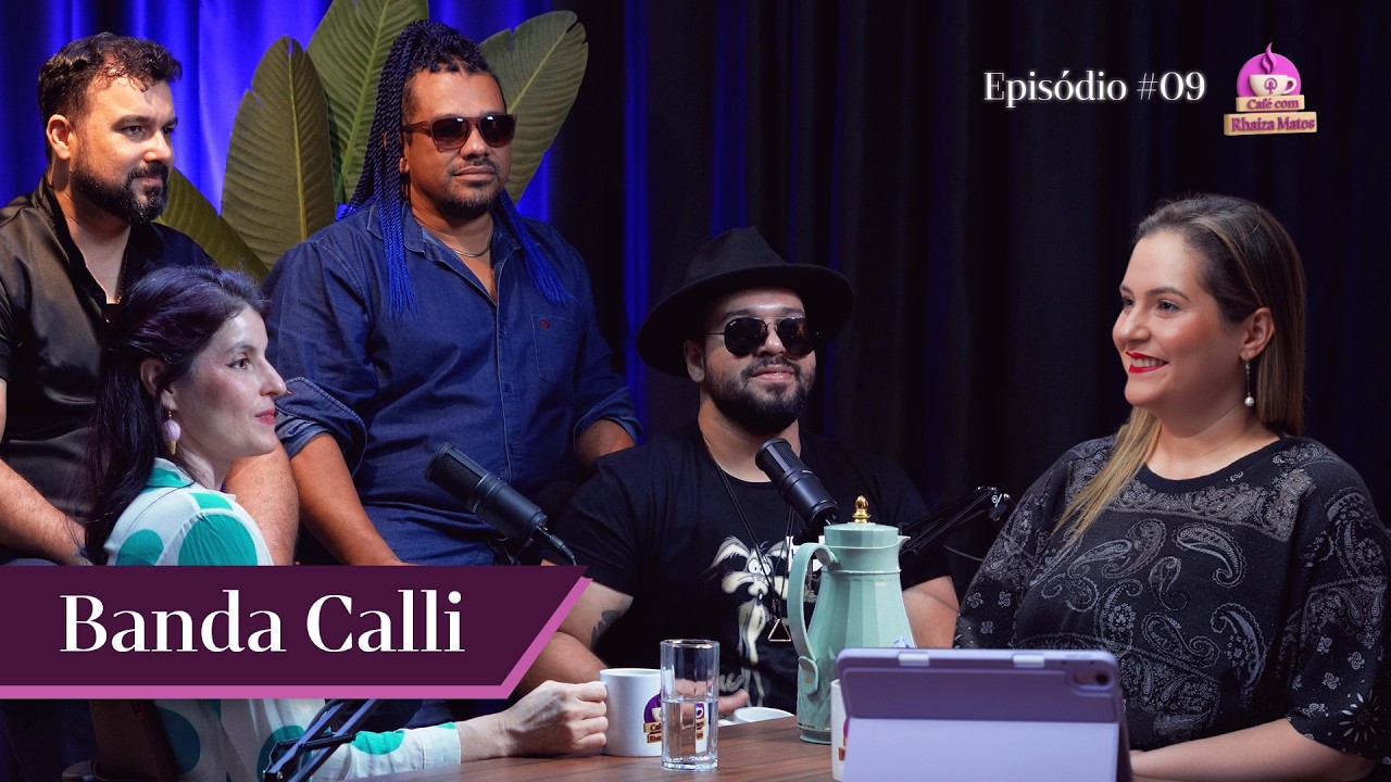 Banda Calli - Café com Rhaiza Matos #009