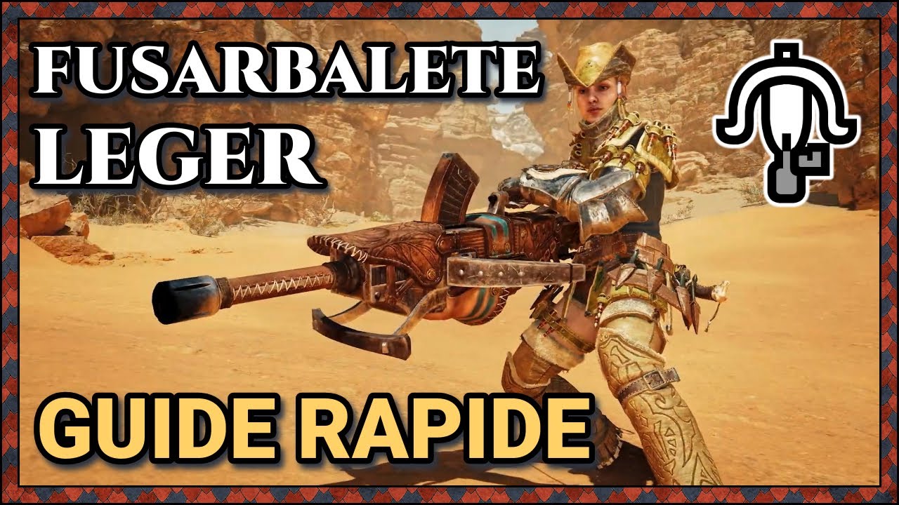 Guide rapide du Fusarbal&egrave;te L&eacute;ger (LBG) | Monster Hunter Wilds
