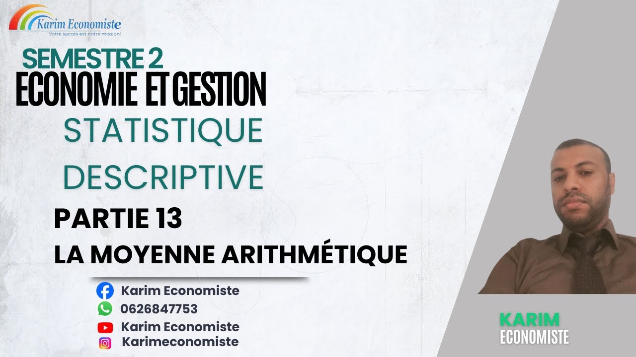 Statistiques descriptive S2 Partie 13 La moyenne arithmétique
