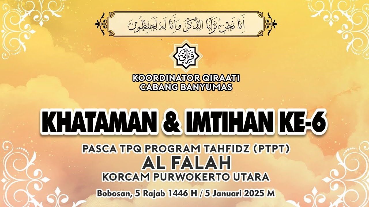 KHATAMAN & IMTIHAN KE-6 PASCA TPQ PROGRAM TAHFIDZ (PTPT) AL FALAH