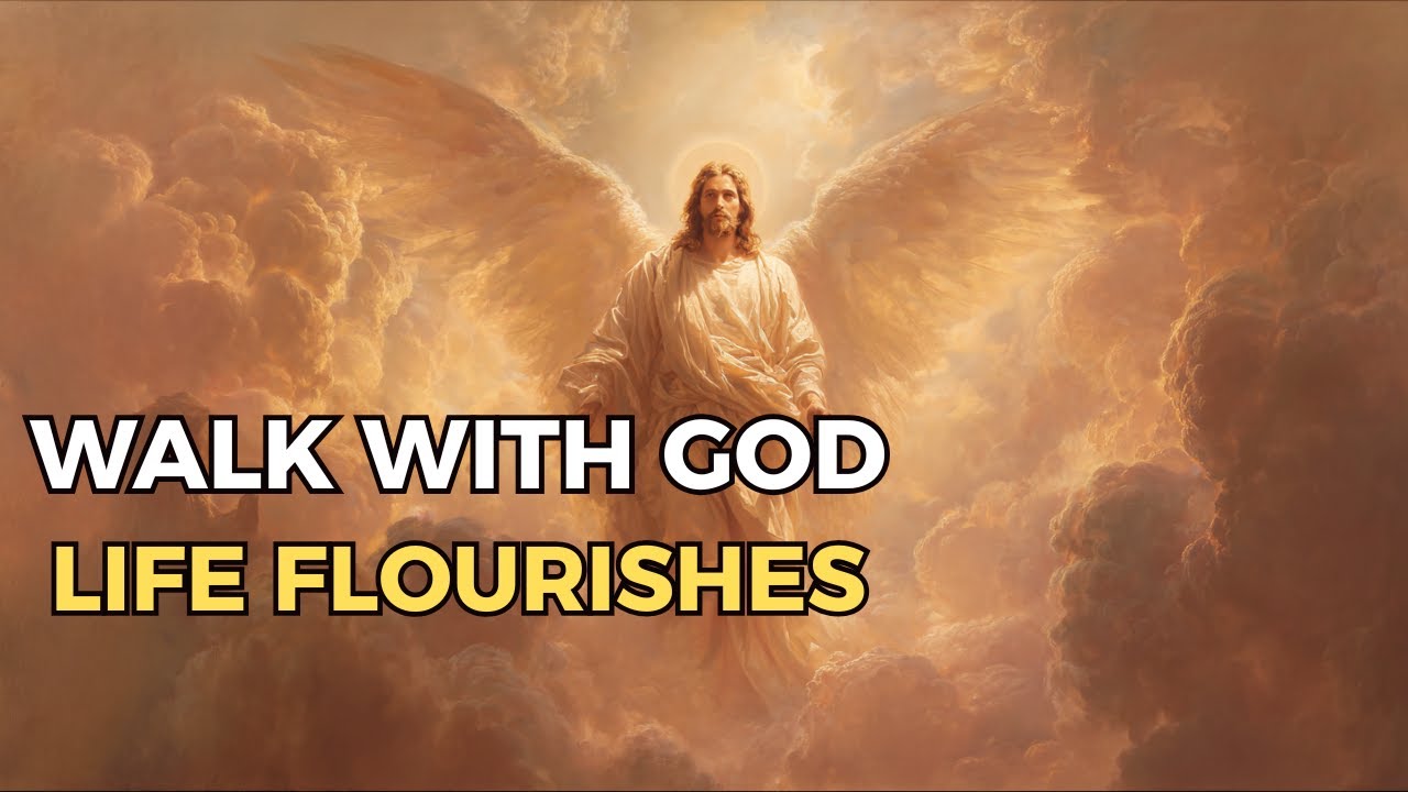When You Walk With God, Your Life Begins to Flourish | Biblical Wisdom