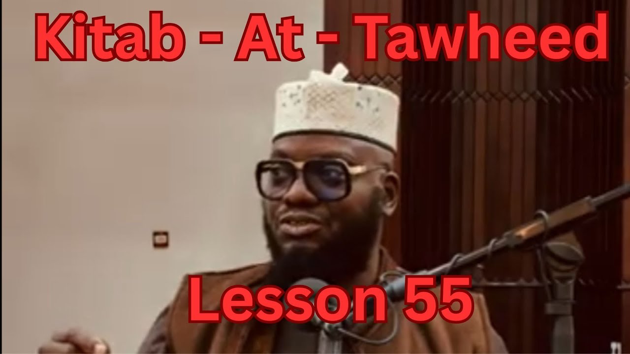 Abu Hanifa-Kitab At-Tawheed-Lesson 55-