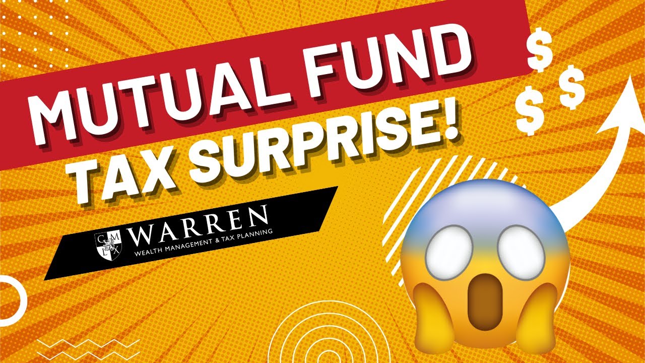 Avoid Tax Surprises: Understanding Mutual Funds