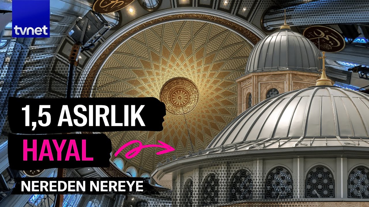 160 yıllık 'gözde' proje: Taksim Cami nasıl hayata geçirildi?