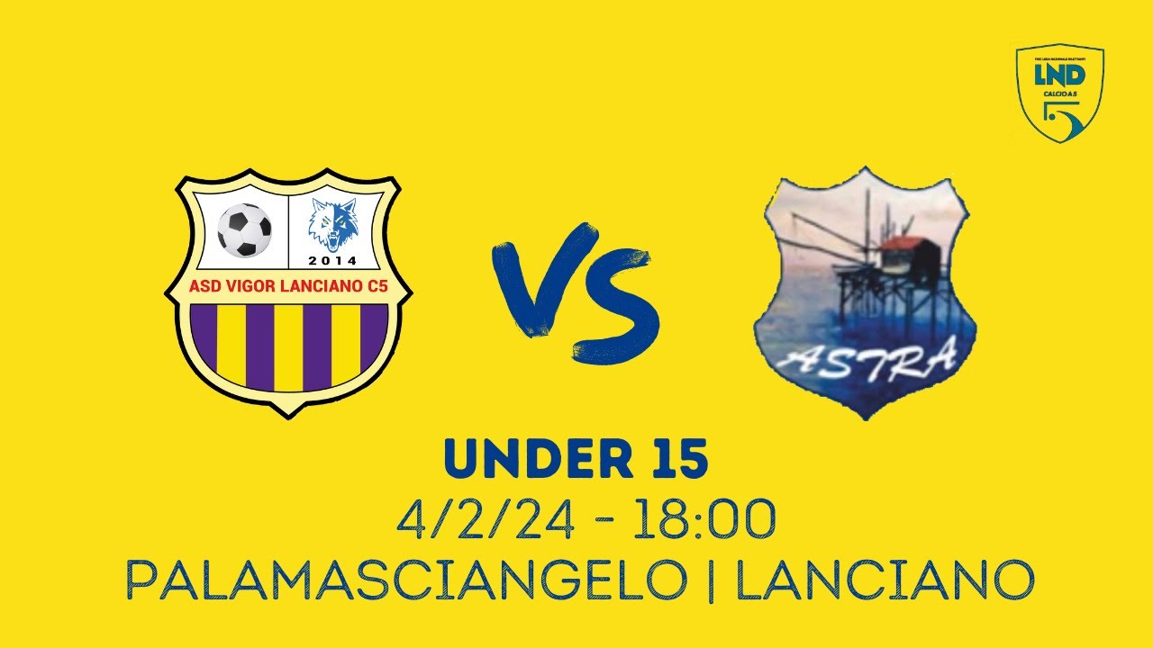 U15 | Vigor Lanciano - Astra 6-2 (Gol & Highlights) | 11ª Giornata 2023/2024