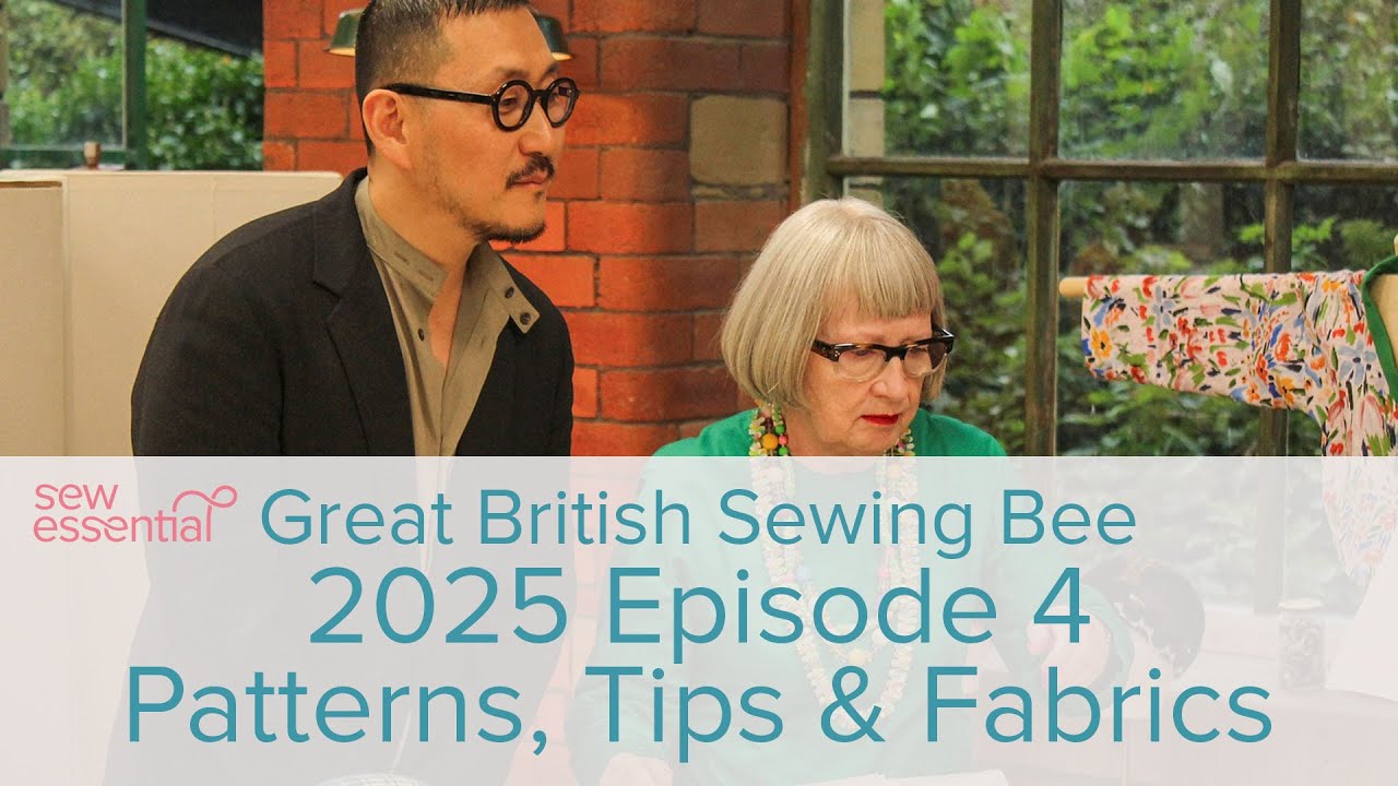 Episode 4 Great British Sewing Bee 2025 Sewing Patterns and Fabrics