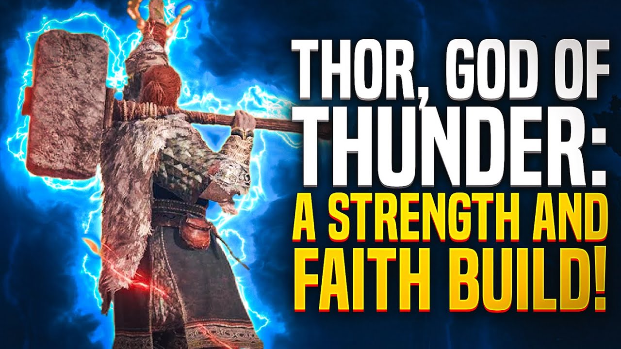 Thor, GOD of Thunder: A Strength and Faith Build! ⚡️ (Elden Ring Patch 1.09.1)