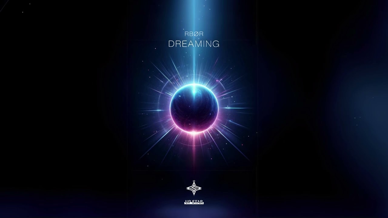 RBØR - Dreaming (UP STAR)
