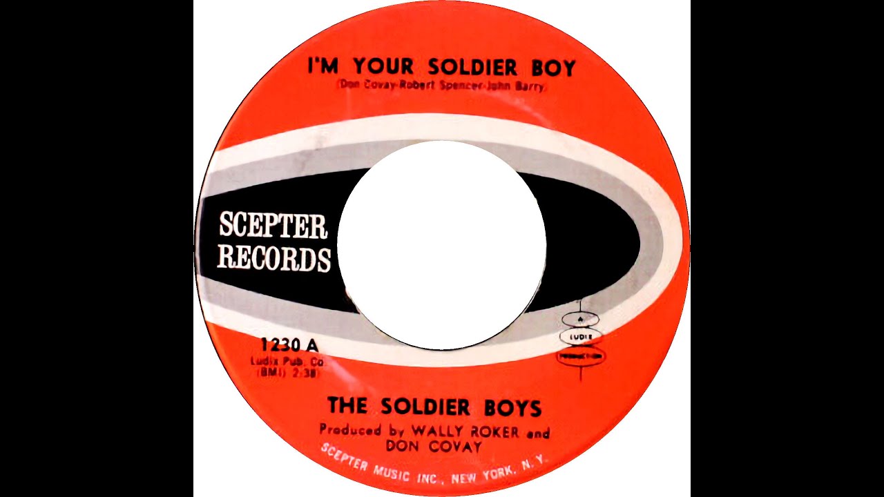 SOLDIER BOYS  I'M YOUR SOLDIER BOY