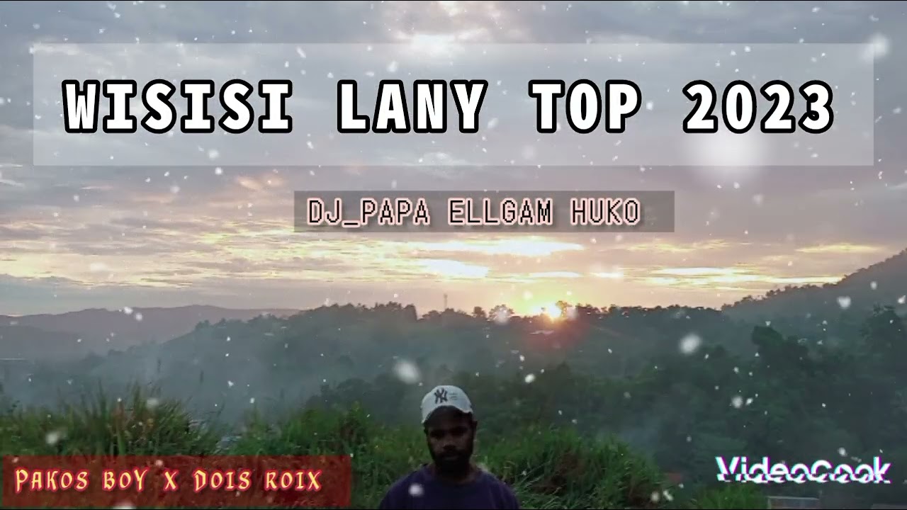 LANY_WISISI_TOP 2023/24_PAPA ELLGAM HUKO NAYAK MUSIK🌴