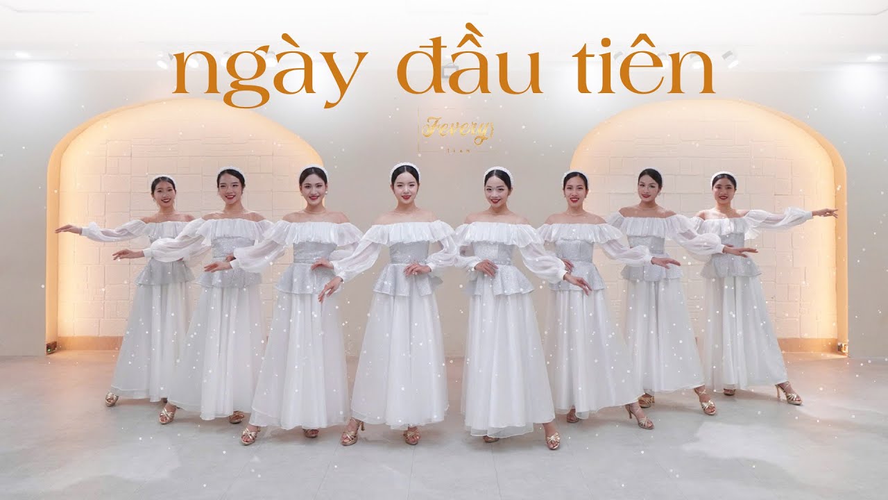 NGÀY ĐẦU TIÊN | Vũ đoàn Fevery