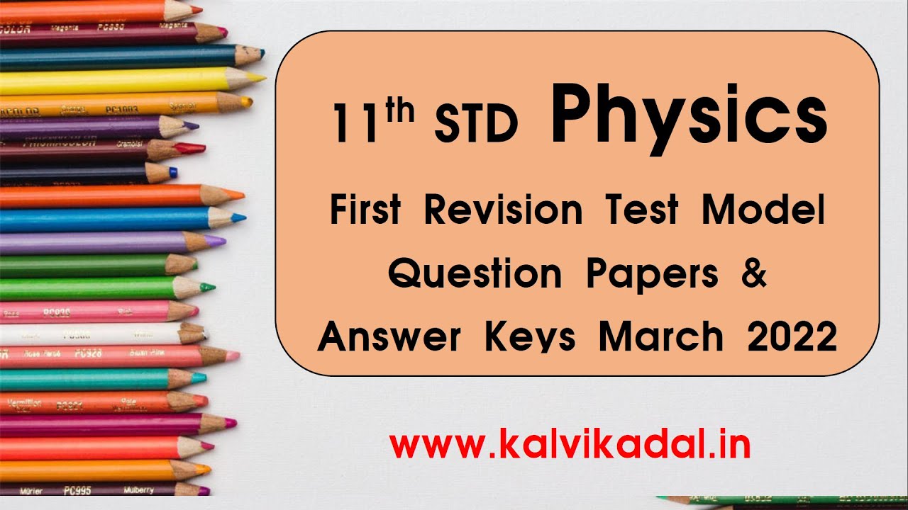 11th Physics First Revision Test Model Question Papers TM & EM April 2022 | 11th Physics Question