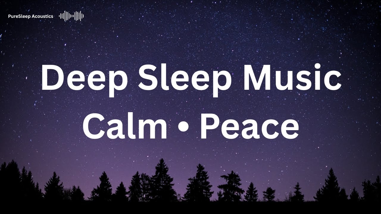 Deep Sleep Sound for Inner Peace & Calm (2 Hours) 
