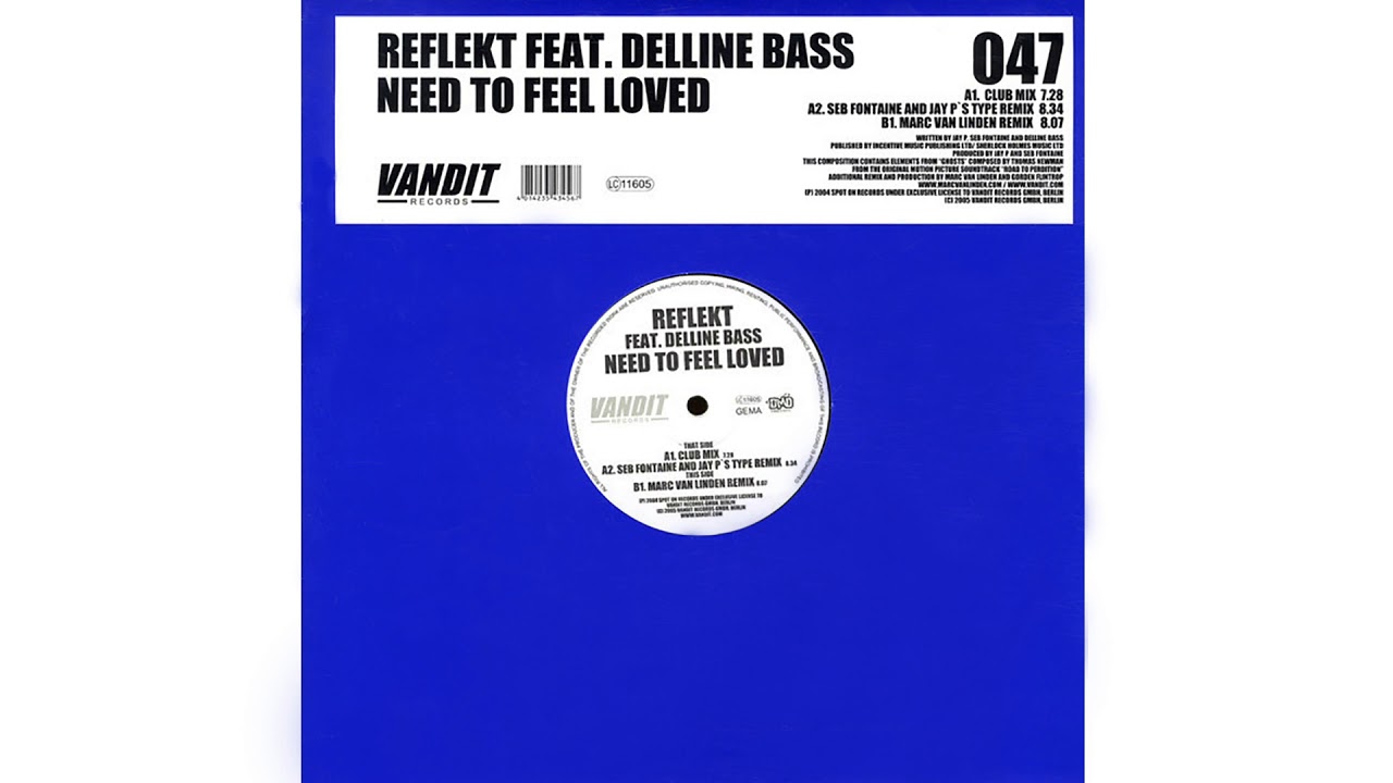 Reflekt Feat. Delline Bass ‎– Need To Feel Loved (Marc van Linden Remix)