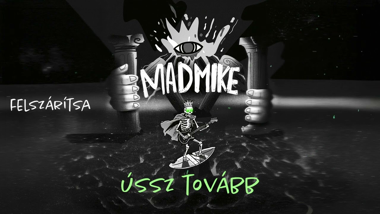 MADMIKE - Ússz Tovább (Official Lyric Video)