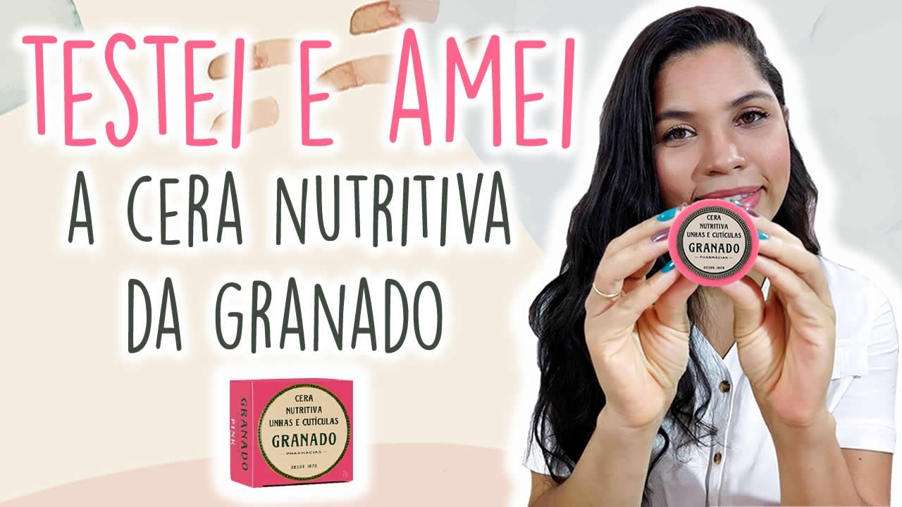 Como fazer as UNHAS sem tirar CUTÍCULAS + nutrição ccom CERA nutritiva GRANADO