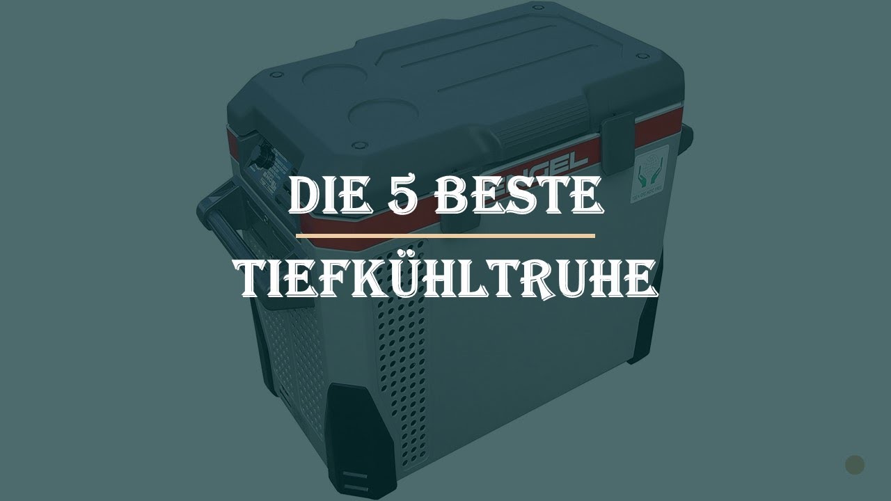 Die 5 Beste Tiefk&uuml;hltruhe Test 2023