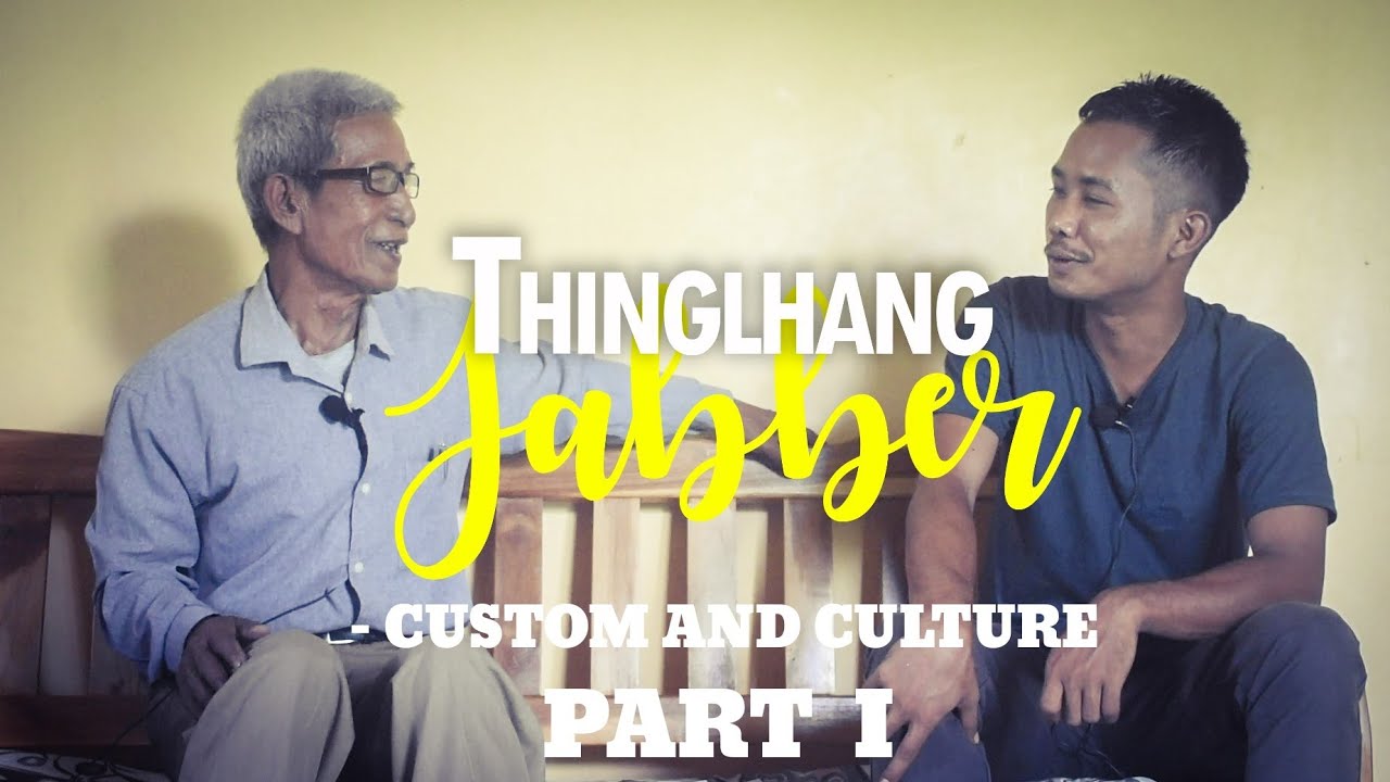 Jabber with Pu. Ngampao Haolai |Part - 1|Thadou-Kuki Custom and Culture|
