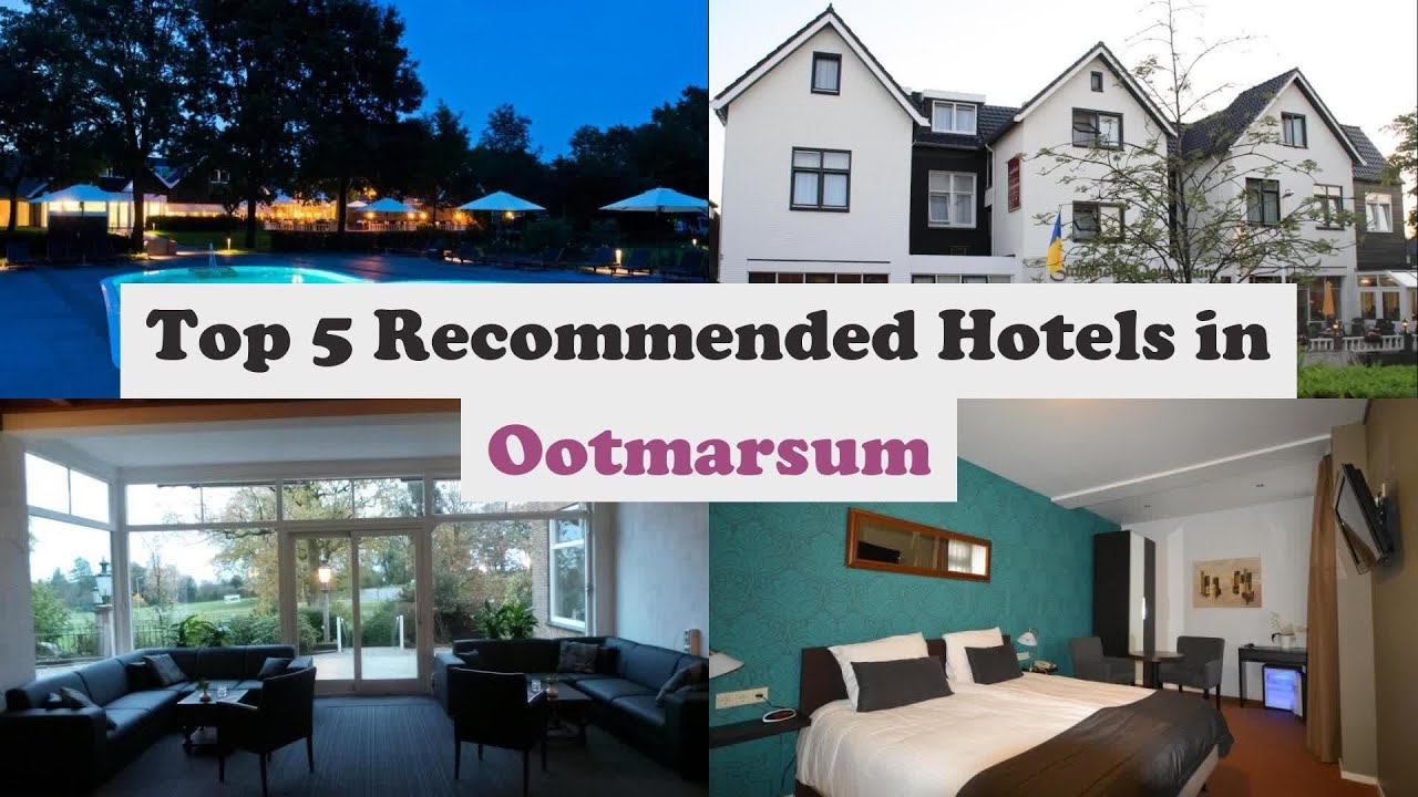 Top 5 Recommended Hotels In Ootmarsum | Best Hotels In Ootmarsum