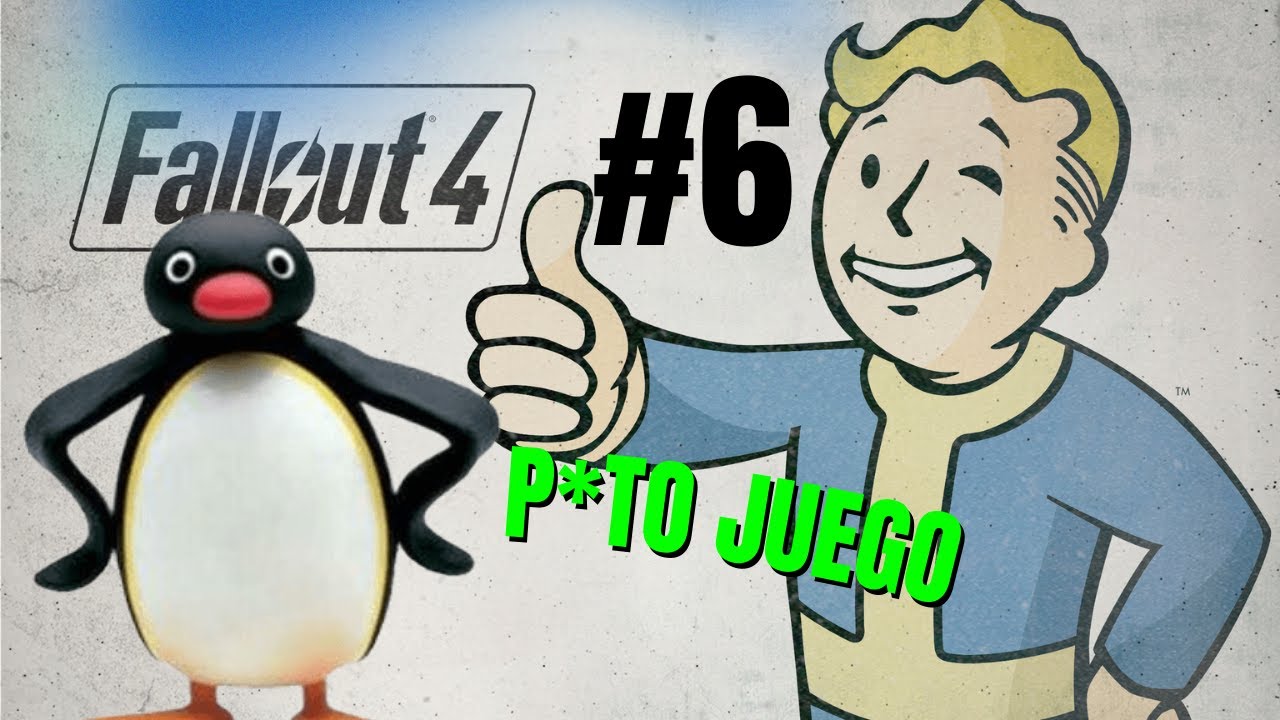 FALLOUT 4 - DIA 6/ PUEDE QUE SEA UNOS DE MIS JUEGOS FAVORITOS :9