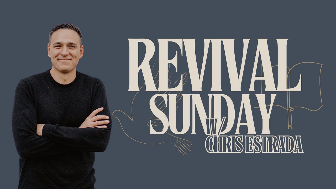 Holy Disruptions - Revival Sunday - Chris Estrada