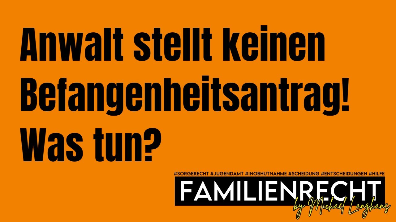 Anwalt stellt keinen Befangenheitsantrag! Was tun?