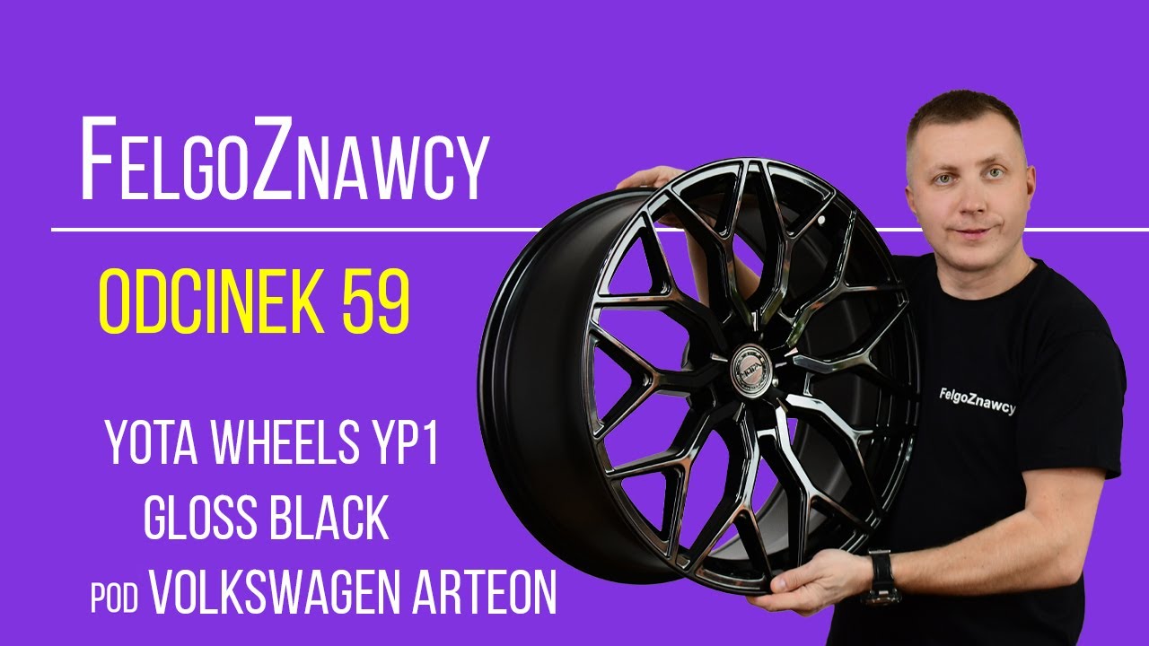 FelgoZnawcy #59 - Felgi dla Volkswagen Arteon R-Line 🔥 Yota Wheels YP1 🛞