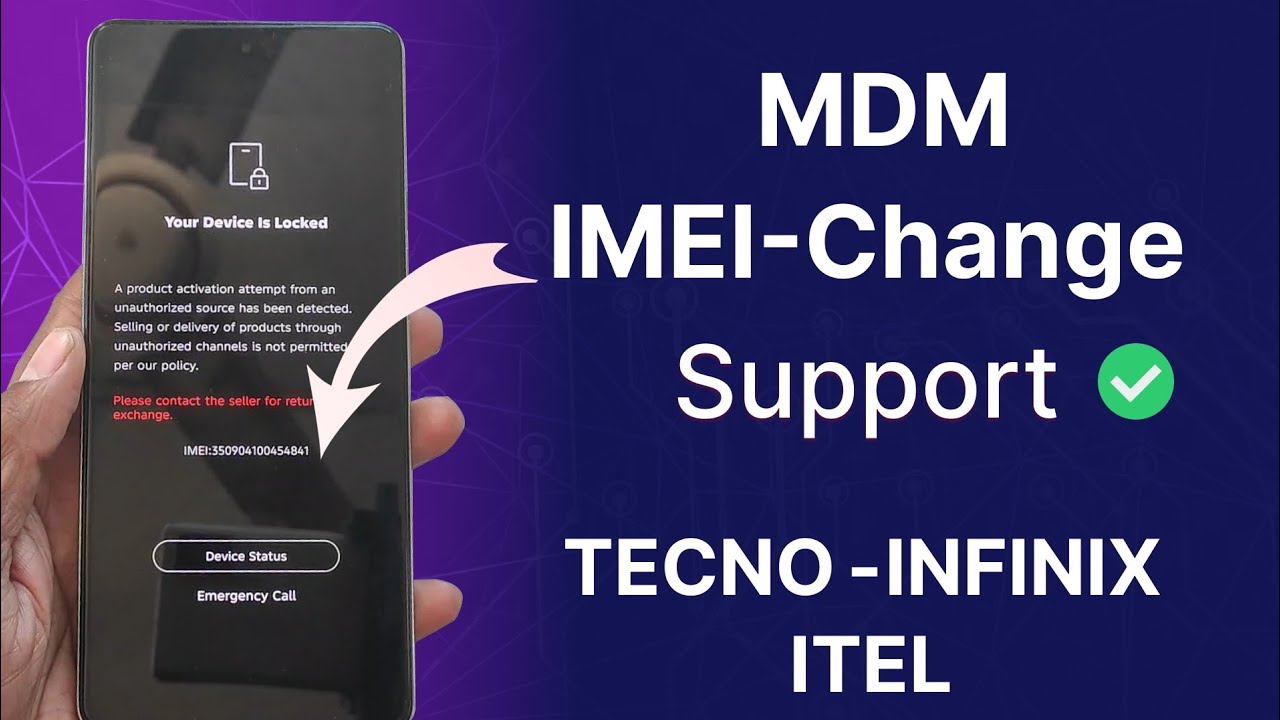 MDM-(Change Imei Device Support) All Infinix | Tecno | Itel Permanent Solution 2026