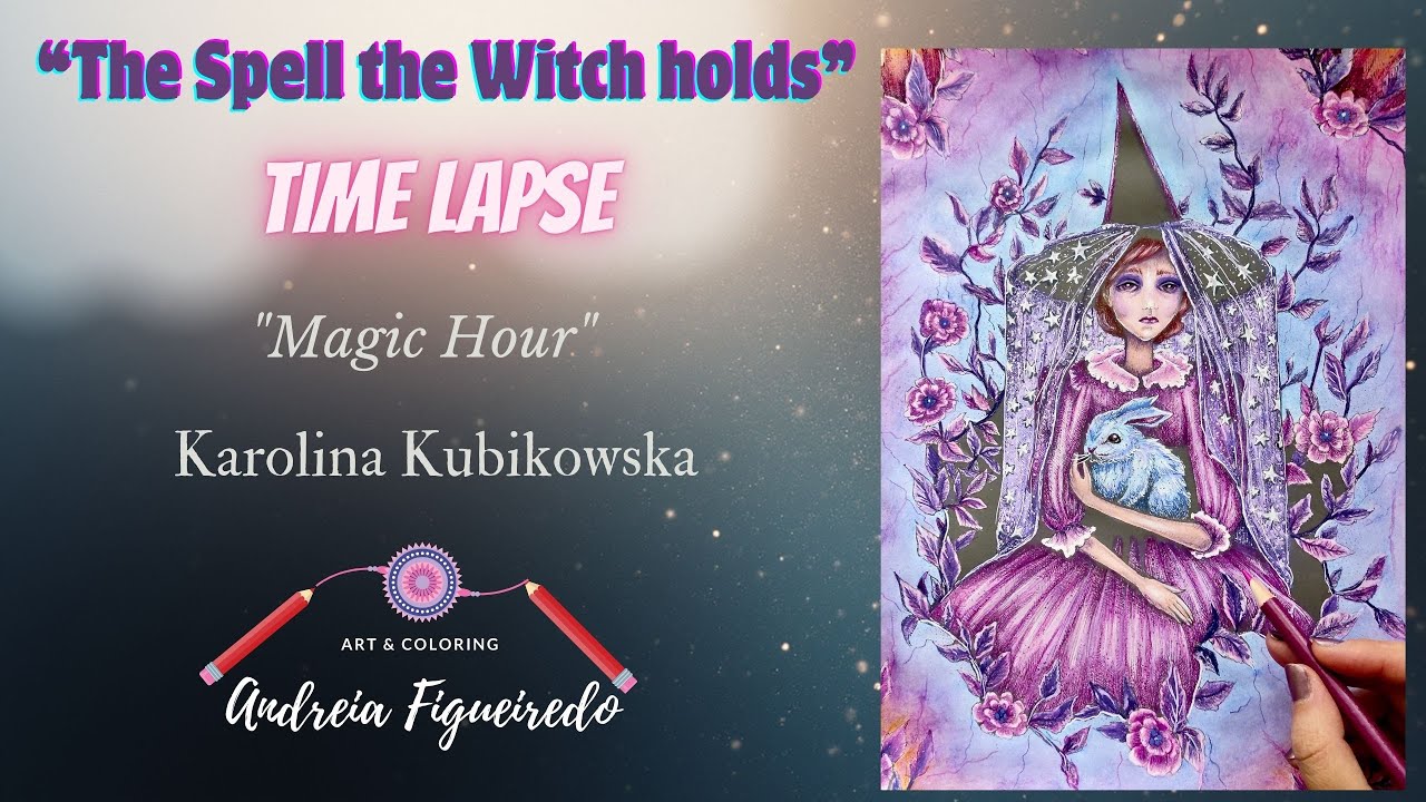 "The Spell the Witch Holds" - TIMELAPSE | "Magic Hour" - Karolina Kubikowska