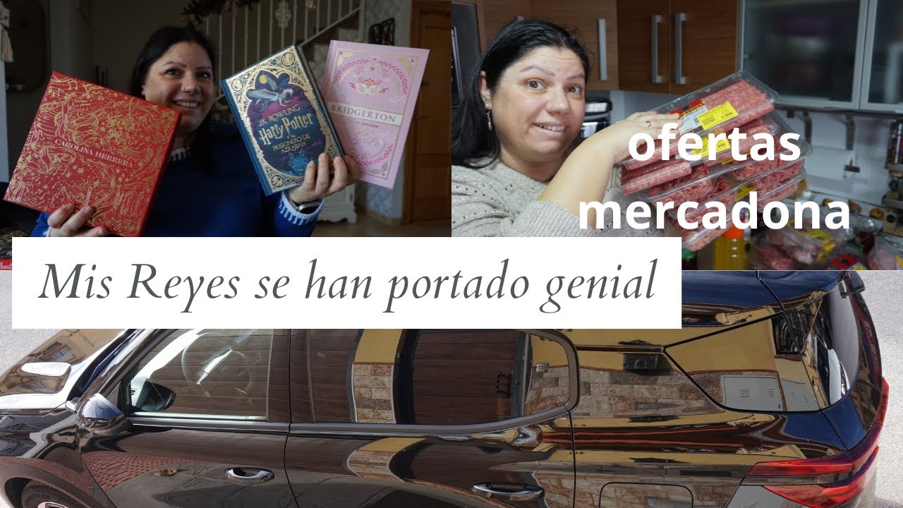 Mi dia de reyes y mis regalos/ofertas de Mercadona