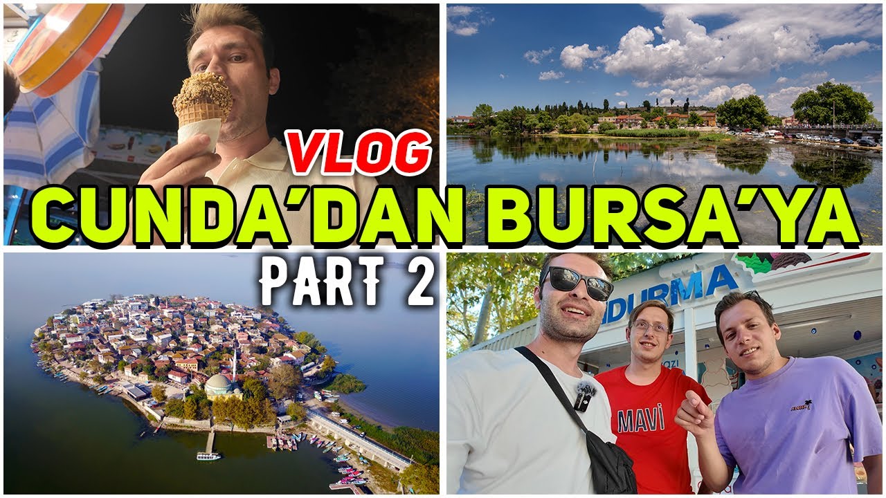 CUNDA'DAN BURSA'YA GEÇİYORUZ | VLOG