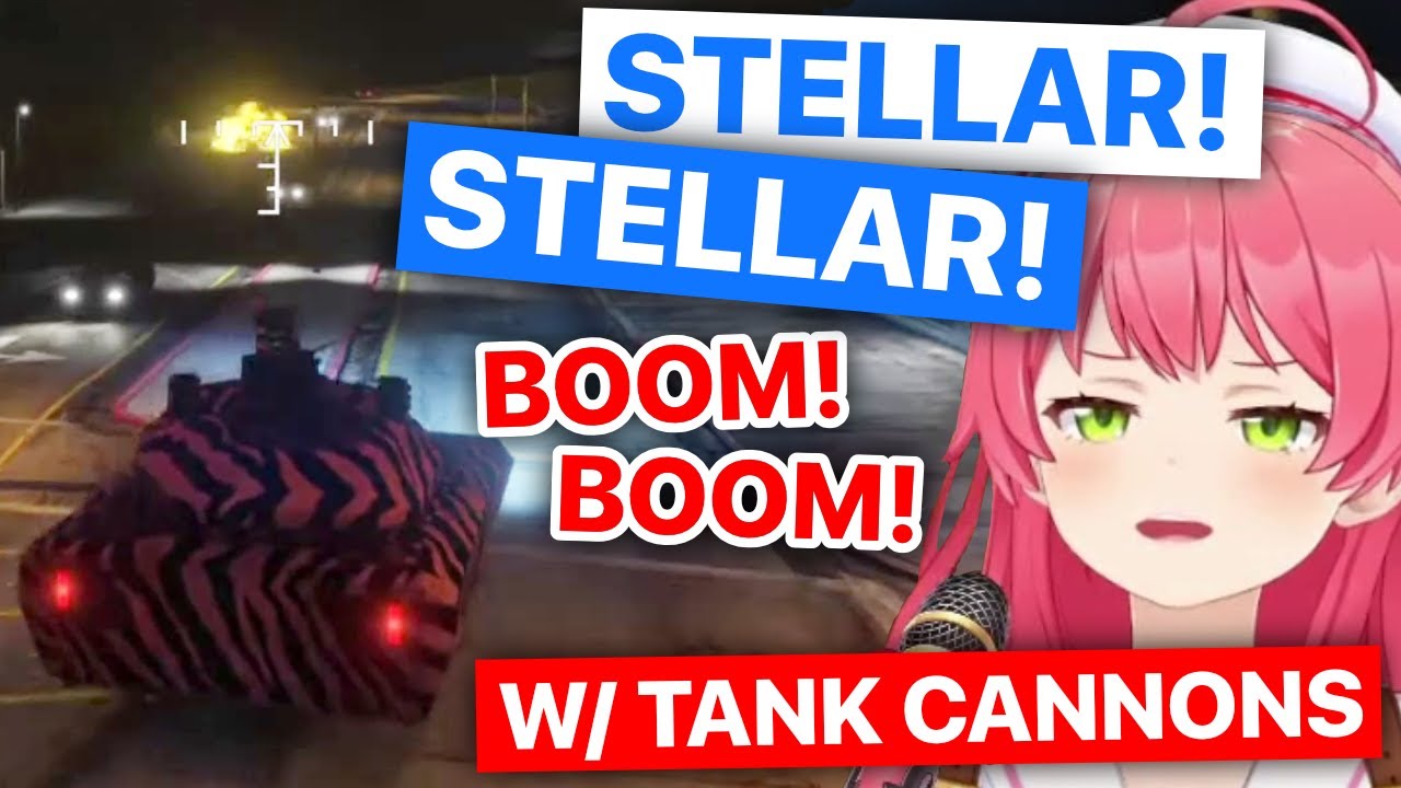 Miko Sings Stellar Stellar With Tank Cannons (Sakura Miko / Hololive) [Eng Subs]