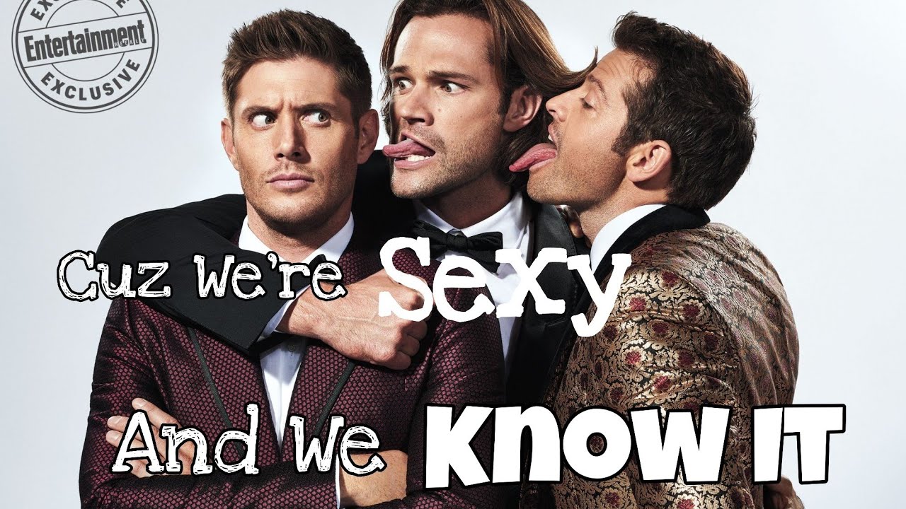 Sexy And we Know It | Supernatural