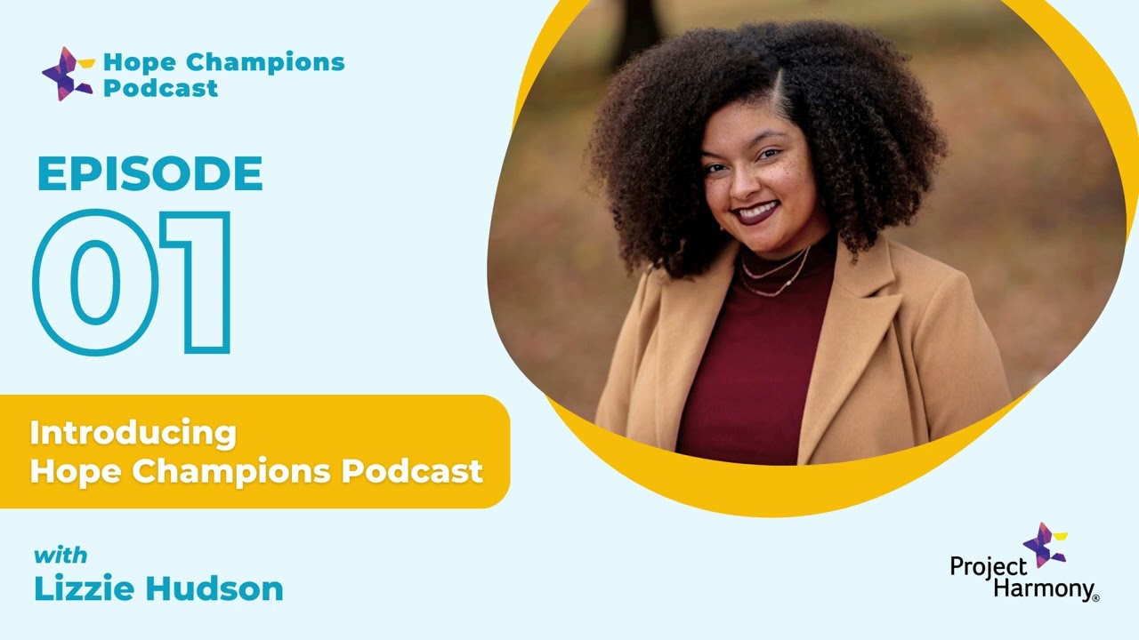 Introducing Hope Champions Podcast