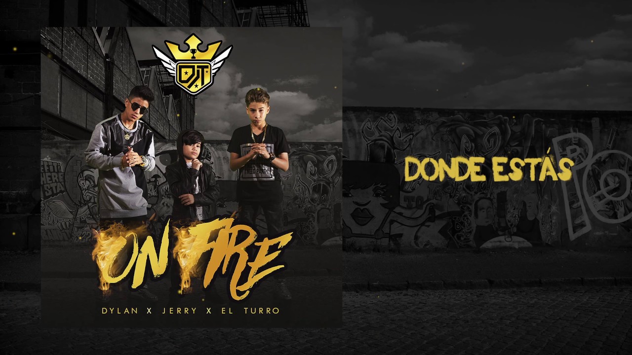 03.DJT - Donde Estás (ON FIRE)