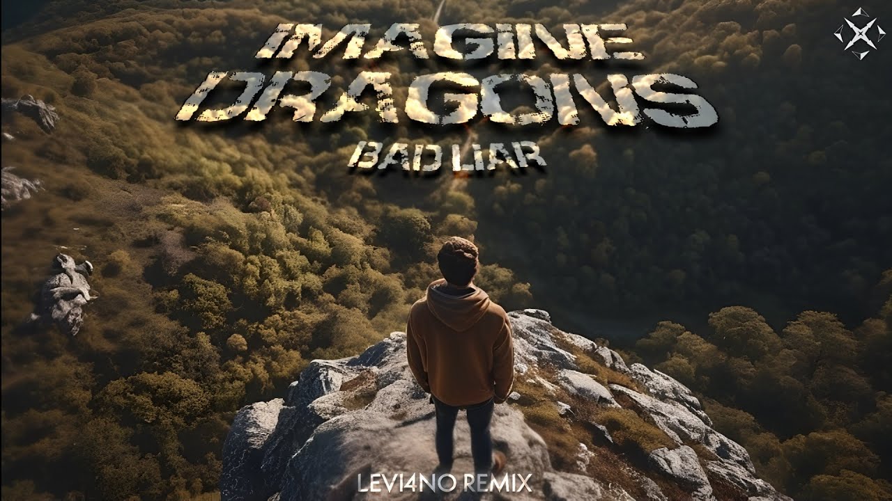 Imagine Dragons - Bad Liar (LEVI4NO Remix)