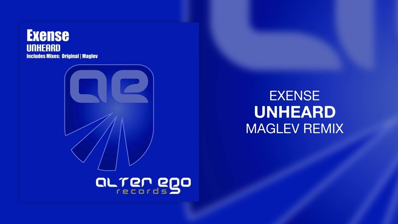 Exense - Unheard (Maglev Remix)