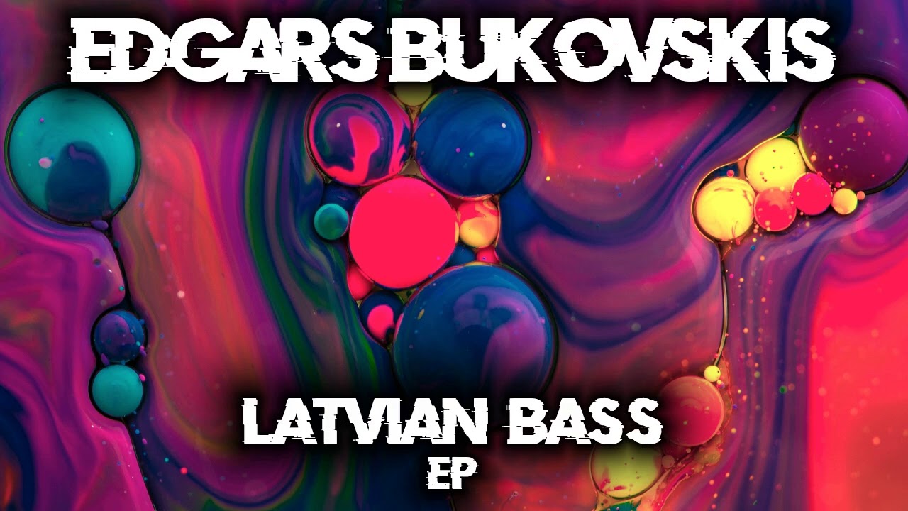 Edgars Bukovskis - Latvian Bass [Future House] - Only The Best Records EDM 2021