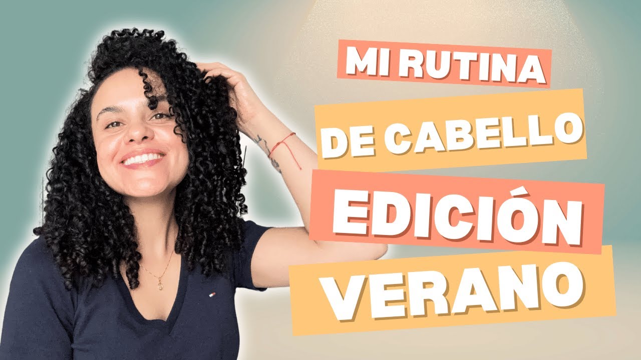 Rutina de cabello ACTUAL edición VERANO ☀️ + CRECIMIENTO CAPILAR | @SaMiBeauty #cabellorizado