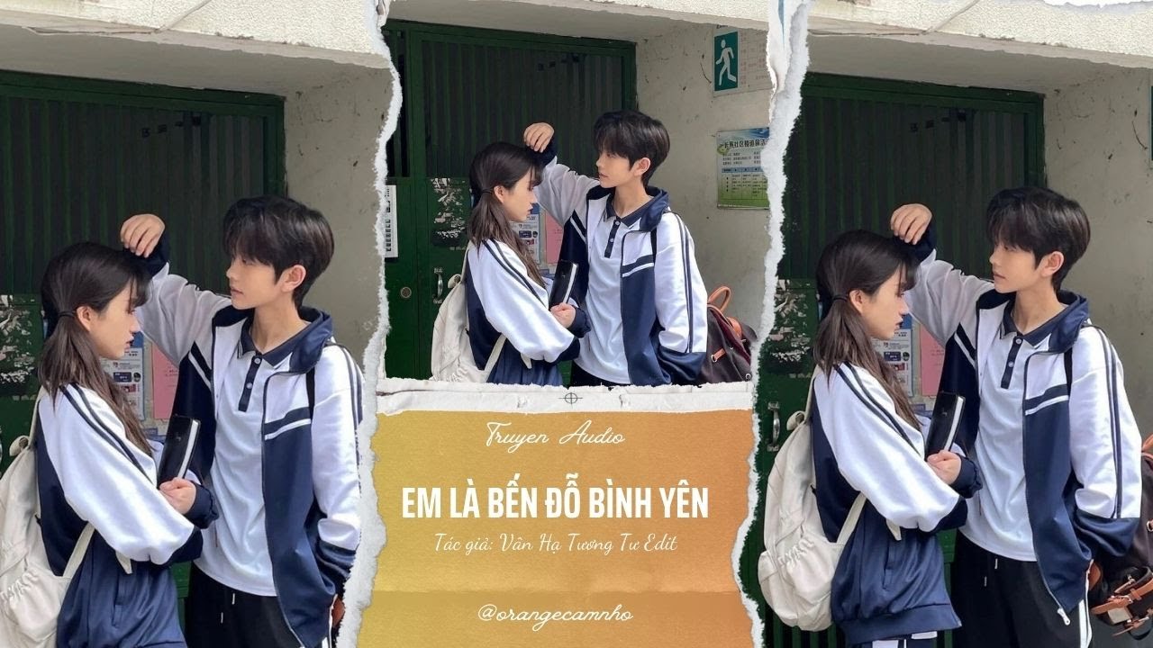 TRUYỆN AUDIO || EM LÀ BẾN ĐỖ BÌNH YÊN || ORANGE CAM NHỎ