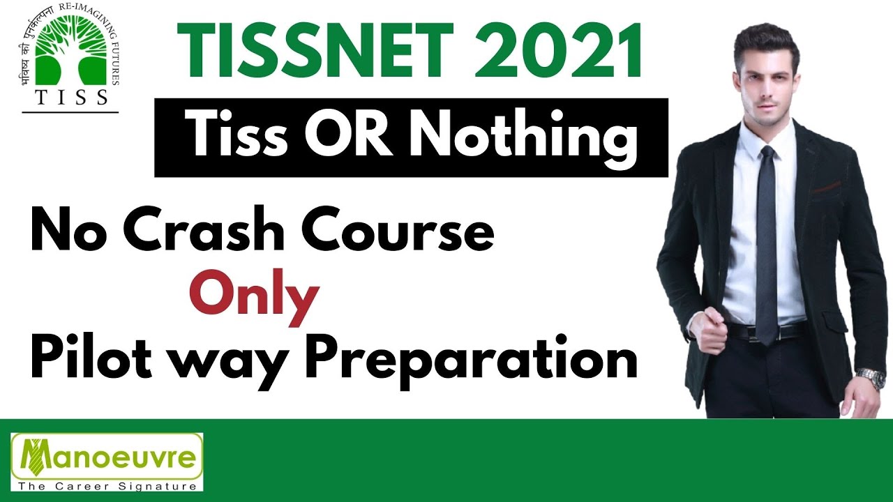 Tissnet 2021 - NO Crash Course Only Pilot way Preparation : - Target Tiss  OR Nothing @Manoeuvre