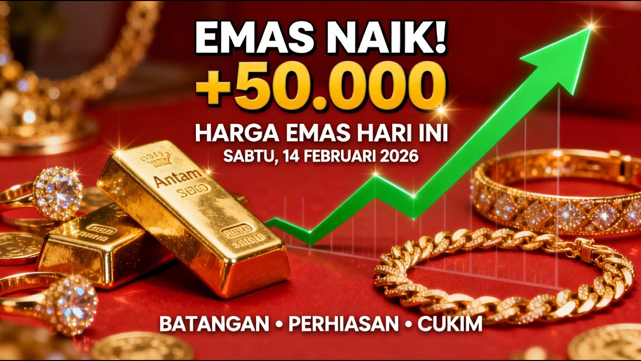 HARGA EMAS HARI INI 14 FEBRUARI 2026 NAIK TAJAM! Antam Naik Rp50.000, Perhiasan Semua Karat Update!